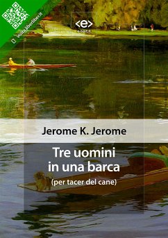 Tre uomini in una barca (per tacer del cane) (eBook, ePUB) - K. Jerome, Jerome