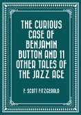 The Curious Case of Benjamin Button and 11 Other Tales of the Jazz Age (eBook, ePUB)