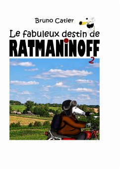 Le fabuleux destin de Ratmaninoff (eBook, ePUB) - Catier, Bruno