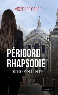 Périgord Rhapsodie (eBook, ePUB) - de Caurel, Michel