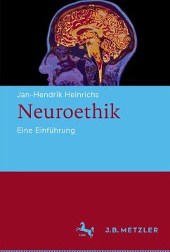 Neuroethik (eBook, PDF) - Heinrichs, Jan-Hendrik