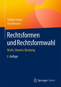 Rechtsformen und Rechtsformwahl (eBook, PDF) - Huber, Steffen; Rinnert, Axel
