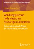 Wandlungsprozesse in der deutschen Auswärtigen Kulturpolitik (eBook, PDF)