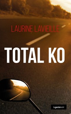 Total KO (eBook, ePUB) - Lavieille, Laurine