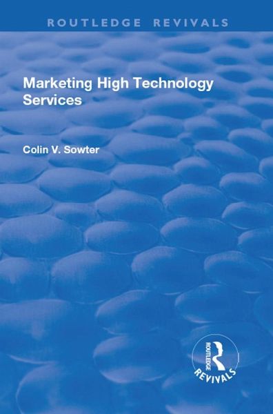 Marketing High Technology Services (eBook, PDF) Marketing High Technology Services (eBook, PDF)