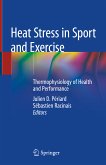 Heat Stress in Sport and Exercise (eBook, PDF)