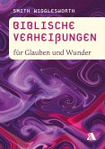 Biblische Verheißungen für Glauben und Wunder (eBook, ePUB)