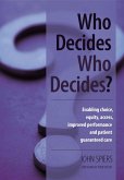 Who Decides Who Decides? (eBook, ePUB) Who Decides Who Decides? (eBook, ePUB)
