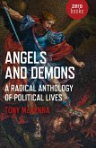 Angels and Demons: A Radical Anthology of Political Lives (eBook, ePUB)