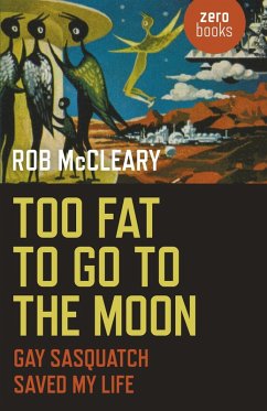 Too Fat to go to the Moon (eBook, ePUB) - Mccleary, Rob