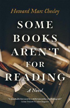 Some Books Aren't for Reading (eBook, ePUB) - Chesley, Howard Marc