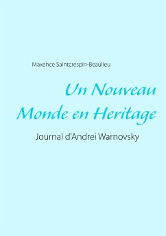 Un Nouveau Monde en Heritage (eBook, ePUB)