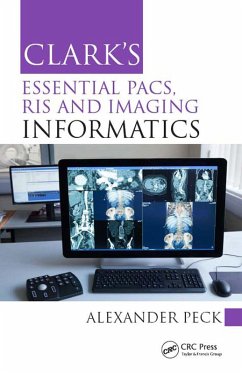 Cover Clark's Essential PACS, RIS and Imaging Informatics (eBook, ePUB)