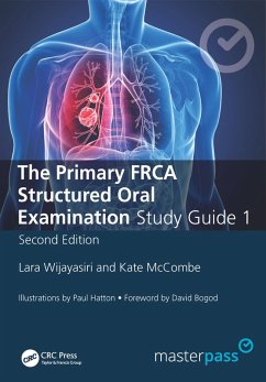 The Primary FRCA Structured Oral Exam Guide 1 (eBook, PDF) - Wijayasiri, Lara; Mccombe, Kate