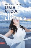 Una vida sin límites (eBook, ePUB)