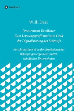 Procurement Excellence: Zum Leistungsprofil und zum Grad der Digitalisierung des Einkaufs (eBook, ePUB) - Darr, Willi