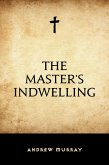 The Master's Indwelling (eBook, ePUB)