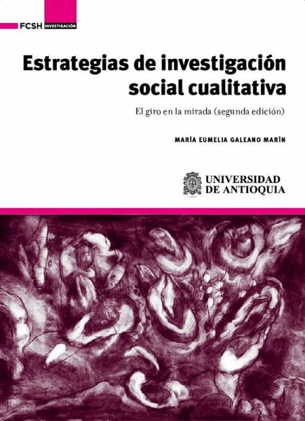 Estrategias de investigación social cualitativa (eBook, ePUB) Estrategias de investigación social cualitativa (eBook, ePUB)