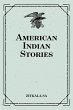 American Indian Stories (eBook, ePUB) - Bild 1