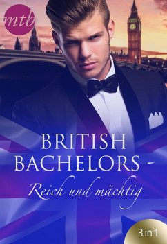 British Bachelors - Reich und mächtig (eBook, ePUB) - Hollis, Christina; Cox, Maggie; Brooks, Helen