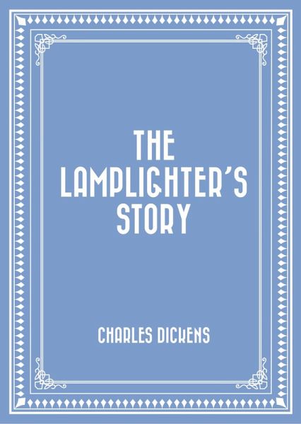 The Lamplighter's Story (eBook, ePUB)