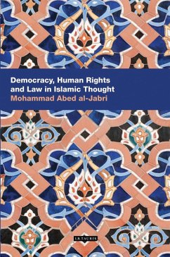 Democracy, Human Rights and Law in Islamic Thought (eBook, ePUB) - Al-Jabri, Mohammed Abed