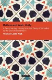 Britain and Arab Unity (eBook, ePUB)