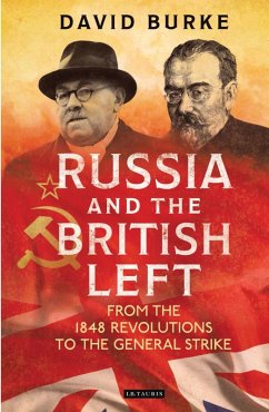 Russia and the British Left (eBook, ePUB) - Burke, David