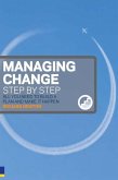 Managing Change Step By Step (eBook, PDF)