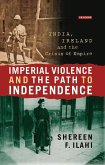 Imperial Violence and the Path to Independence (eBook, ePUB)