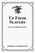 Up From Slavery: An Autobiography... - Bild 1