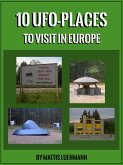 10 UFO-Places to visit in Europe (eBook, ePUB)