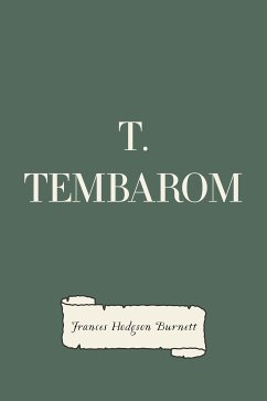 T. Tembarom (eBook, ePUB) - Hodgson Burnett, Frances