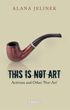 This is Not Art (eBook, ePUB) - Jelinek, Alana