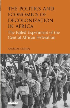 The Politics and Economics of Decolonization in Africa (eBook, ePUB) - Cohen, Andrew