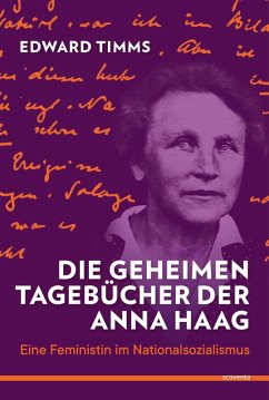 Die geheimen Tagebücher der Anna Haag (eBook, ePUB) - Timms, Edward