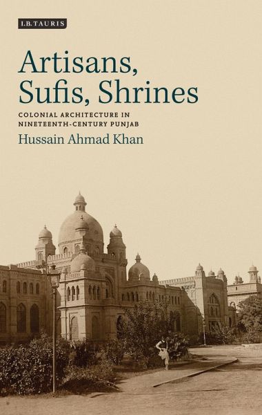 Artisans, Sufis, Shrines (eBook, ePUB) Artisans, Sufis, Shrines (eBook, ePUB)