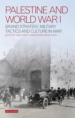 Palestine and World War I (eBook, ePUB) - Goren, Haim; Dolev, Eran; Sheffy, Yigal