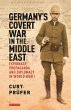 Germany's Covert War in the Middle East... - Bild 1