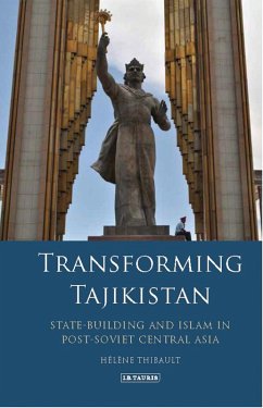 Transforming Tajikistan (eBook, ePUB) - Thibault, Hélène