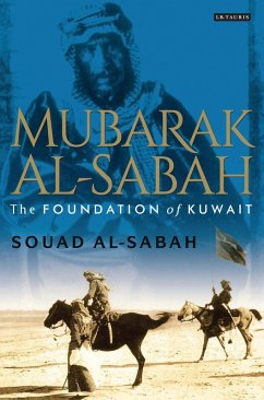 Mubarak Al-Sabah (eBook, ePUB) - Al-Sabah, Souad M.