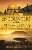Encounters with Fate and Destiny (eBook, ePUB)