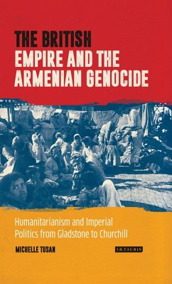 The British Empire and the Armenian Genocide (eBook, PDF) - Tusan, Michelle