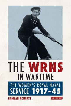 The WRNS in Wartime (eBook, PDF) - Roberts, Hannah