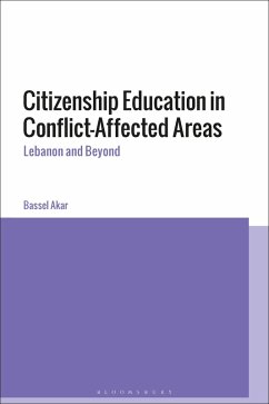 Citizenship Education in Conflict-Affected Areas (eBook, PDF) - Akar, Bassel