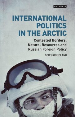 International Politics in the Arctic (eBook, PDF) - Hønneland, Geir