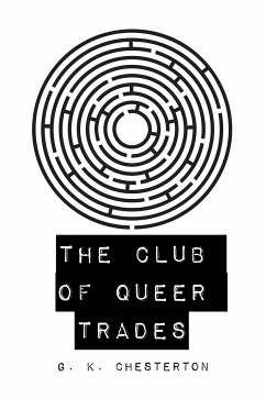 The Club of Queer Trades (eBook, ePUB) - K. Chesterton, G.
