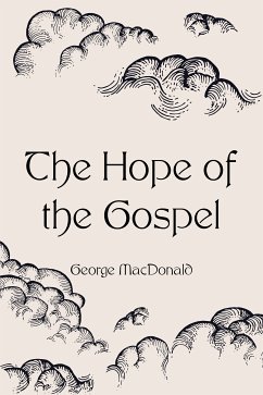 The Hope of the Gospel (eBook, ePUB) - MacDonald, George