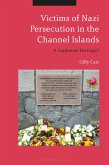 Victims of Nazi Persecution in the Channel Islands (eBook, PDF)