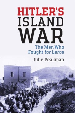 Hitler's Island War (eBook, PDF) - Peakman, Julie